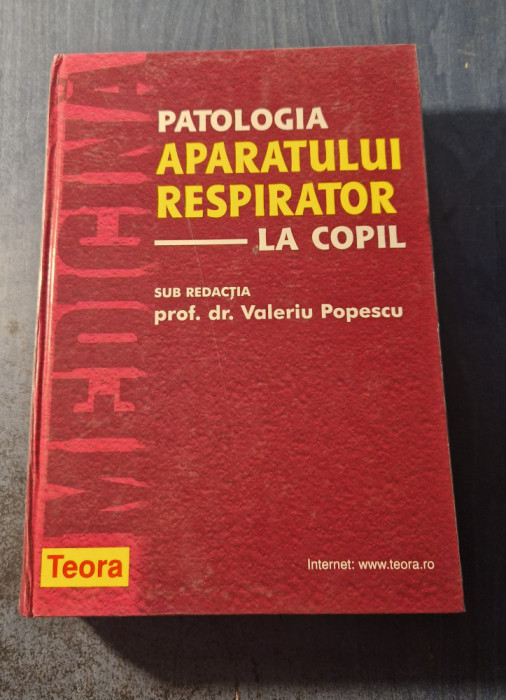 Patologia aparatului respirator la copil Valeriu Popescu
