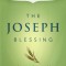 The Joseph Blessing: Change the World with Your God-Given Dream