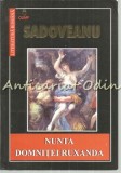 Nunta Domnitei Ruxandra - Mihail Sadoveanu, Editura Olimp, 2004, Roman, Beletristica