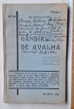 G&acirc;ndiri de avalmă &ndash; Nicolau Alfred, Partea I, București 1930, cu dedicație autografă