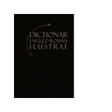 Dictionar englez-roman ilustrat Volumul 1 de la A la K - Irina Panovf
