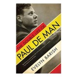 Double Life of Paul de Man