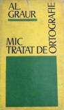 Cumpara ieftin Mic tratat de ortografie Alexandru Graur, Alta editura