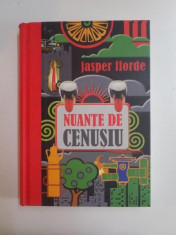 NUANTE DE CENUSIU , CALATORIA SPRE INALTUL SOFRAN de JASPER FFORDE , 2010 foto