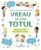 Vreau sa stiu TOTUL. Marile intrebari ale pustilor curiosi, ALL