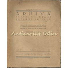 Arhiva Pentru Stiinta Si Reforma Sociala Anul XII, Nr.: 3-4 - 1935