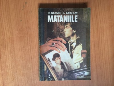 h2b Mataniile - Florence L. Barclay foto