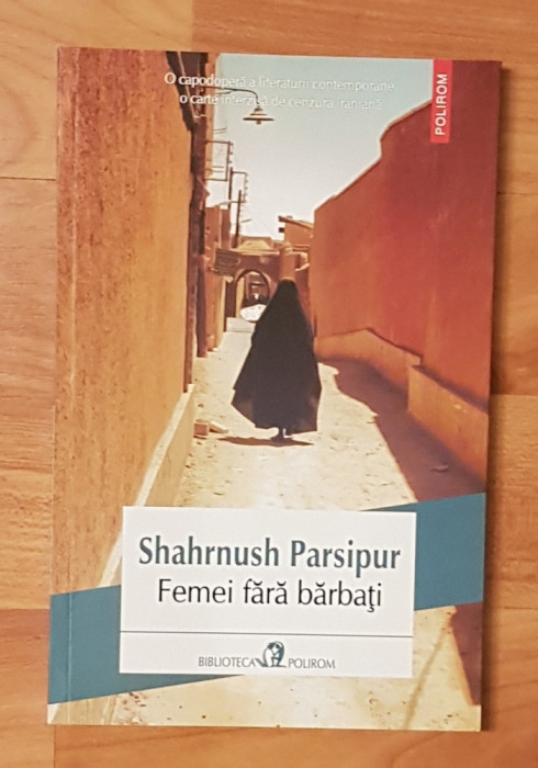 Femei fara barbati de Shahrnush Parsipur. Polirom