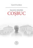 Pagini despre Cosbuc - Gavril Scridon - Editura Scoala Ardeleana