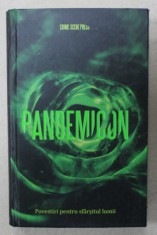 PANDEMICON , POVESTIRI PENTRU SFARSITUL LUMII , 2020, EDITIE CARTONATA