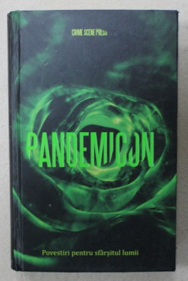 PANDEMICON , POVESTIRI PENTRU SFARSITUL LUMII , 2020, EDITIE CARTONATA foto