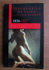 Insemnarile de taina ale lui A. S. Puskin : 1836-1837 foto
