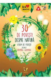 30 de povesti despre natura. Volum de povesti