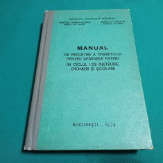 MANUAL DE PREGĂTIRE A TINERETULUI PENTRU APĂRAREA PATRIEI PIONIERI ȘI ȘCOLARI *