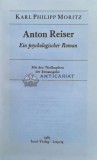 Anton Reiser Ein psychologischer Roman - 1987 - Karl Moritz (T107)