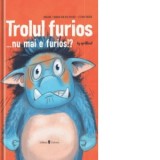 Trolul furios ... nu mai e furios!? - Barbara Van Den Speulhof