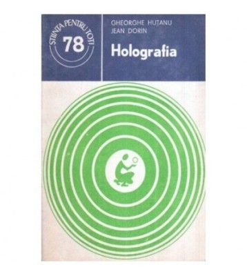 Gheorghe Hutanu, Jean Dorin - Holografia - 119419 foto