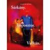 S&aacute;rk&aacute;ny. Imposztor. Vulk&aacute;n. - M&aacute;rton &Aacute;gnes