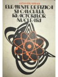 Alexandru Berinde - Elemente de fizica si calculul reactorilor nucleari (Editia: 1977)