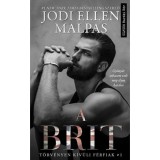 A brit - T&ouml;rv&eacute;nyen k&iacute;v&uuml;li f&eacute;rfiak 1. - Jodi Ellen Malpas