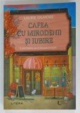 CAFEA CU MIRODENII SI IUBIRE de LAURIE GILMORE , 2025
