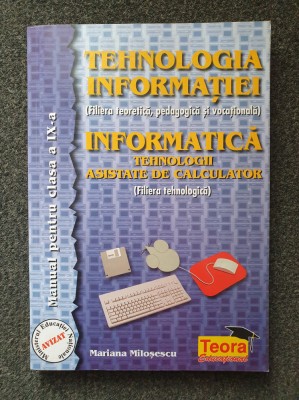 TEHNOLOGIA INFORMATIEI MANUAL PENTRU CLASA A IX-A - Milosescu foto