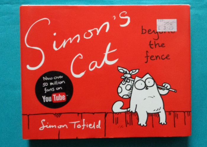 Simon Tofield &ndash; Simon&#039;s Cat 2 beyond the fence