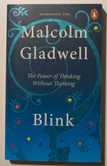 Malcolm Gladwell - Blink. The Power of Thinking Without Thinking foto