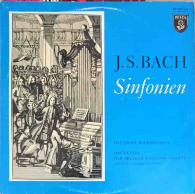 Disc vinil, LP. Sinfonien-J.S. Bach, Deutsche Bachsolisten, Orchester Der Br&amp;uuml;hler Schlosskonzerte foto