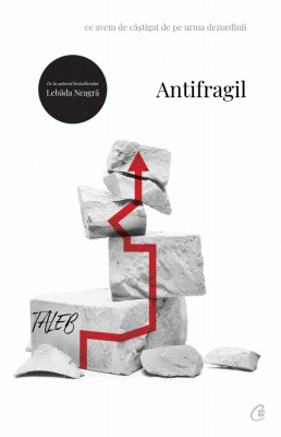 Antifragil Ed. Ii, Nassim Nicholas Taleb - Editura Curtea Veche foto