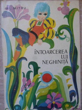 INTOARCEREA LUI NEGHINITA-AL. MITRU