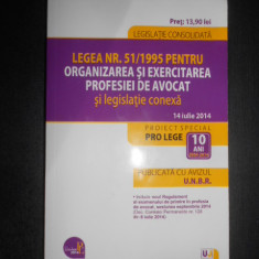 Organizarea si exercitarea profesiei de avocat si legislatie conexa (2014)