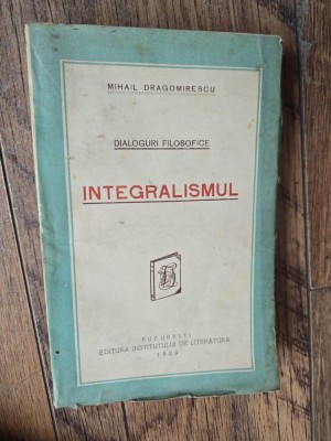 Integralismul - Mihail Dragomirescu foto