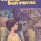 Un lung bun ramas