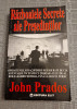 Razboaiele secrete ale presedintilor John Prados