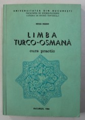 LIMBA TURCO - OSMANA , CURS PRACTIC DE MIHAI MAXIM , BUCURESTI 1984
