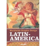 Latin America: Worldwide Graphic Design