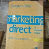 MARKETING DIRECT PE INTELESUL TUTUROR - DRAYTON BIRD