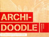 Archidoodle: The Architect&#039;s Activity Book