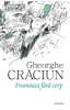 Frumoasa fără corp - Gheorghe Craciun - Roman Beletristica