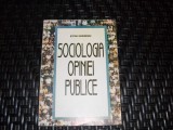 Sociologia Opiniei Publice - Stefan Buzarnescu ,552709