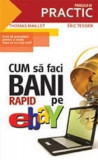 Cum sa faci bani rapid pe eBay | Thomas Maillet, Eric Tessier