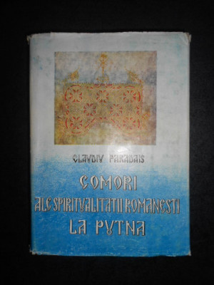 CLAUDIU PARADAIS - COMORI ALE SPIRITUALITATII ROMANESTI LA PUTNA (1988) foto