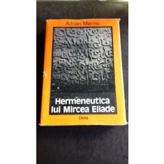 HERMENEUTICA LUI MIRCEA ELIADE - ADRIAN MARINO