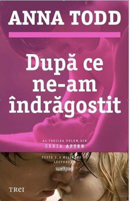 Dupa ce ne-am indragostit | Anna Todd foto