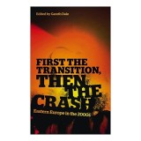 Cumpara ieftin First the Transition, Then the Crash
