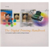 Tim Daly - The Digital Printing Handbook - 109984, Humanitas
