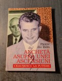 Ancheta asupra unei ascensiuni Ceausescu la putere Pieree du Bois