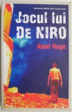 Jocul lui De Niro - Rawi Hage, Roman Beletristica