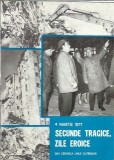 4 Martie 1977. Secunde tragice, zile eroice. Din cronica unui cutremur